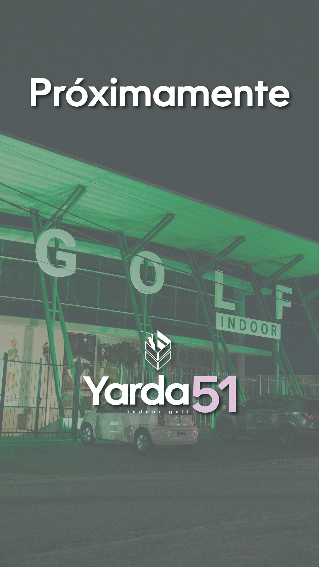 Proximamente Yarda 51 - Indoor Golf